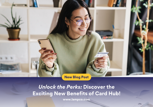 Discover the Exciting Benefits of Lampco's Card Hub!