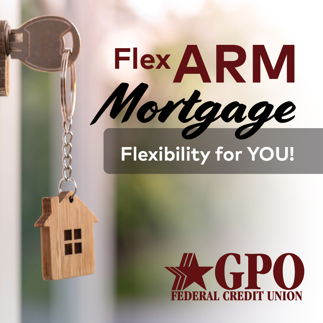 Curious about a Flex Adjustable Rate Mortgage? GPO has you Covered! 