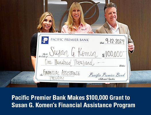 Image of Pacific Premier Bank Makes $100,000 Grant to Susan G. Komen’s Financial Assistance Program