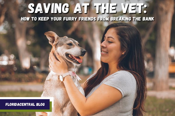 Saving at the Vet: How to Keep Your Furry Friends from Breaking the Bank