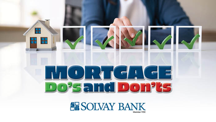 Mortgage Do's and Don'ts - Going Beyond the Application & Approval Process