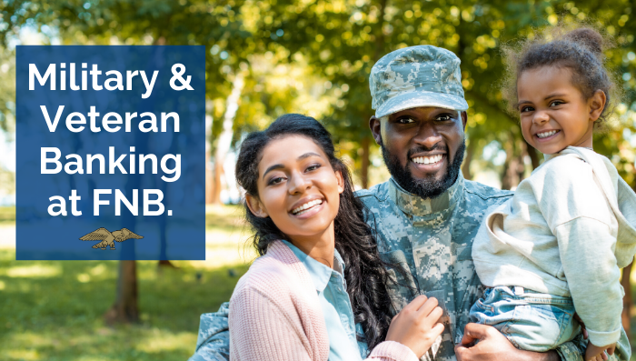 Military & Veteran Banking at FNB