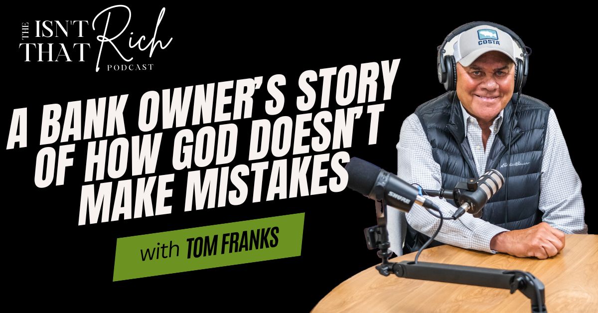 A Bank Owner's Story of How God Doesn't Make Mistakes