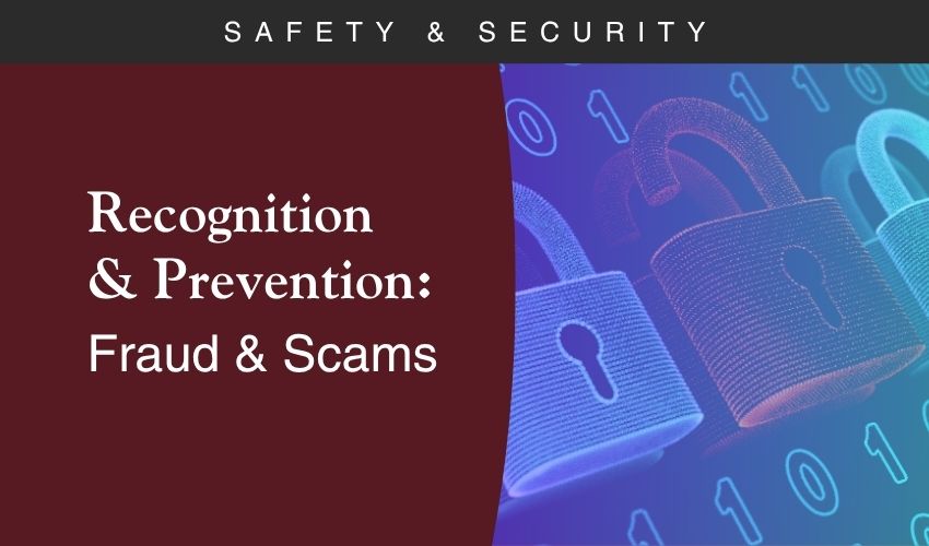 Recognition & Prevention of Fraud & Scams