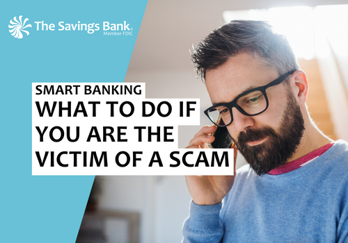 What to Do If You Are the Victim of a Scam