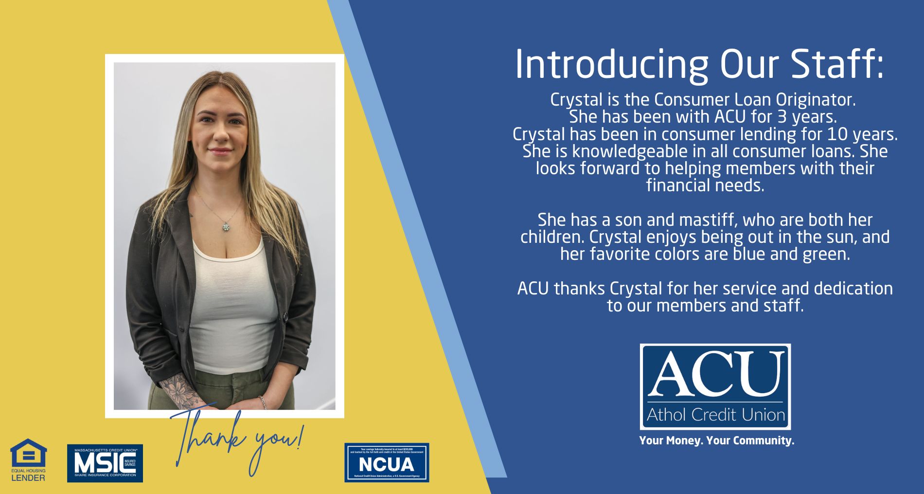 Introducing Our Staff here at Athol Credit Union Introducing Our Staff here at Athol Credit Union