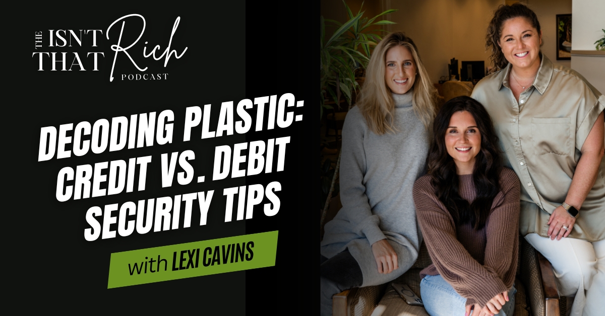 Decoding Plastic: Credit vs. Debit Security Tips