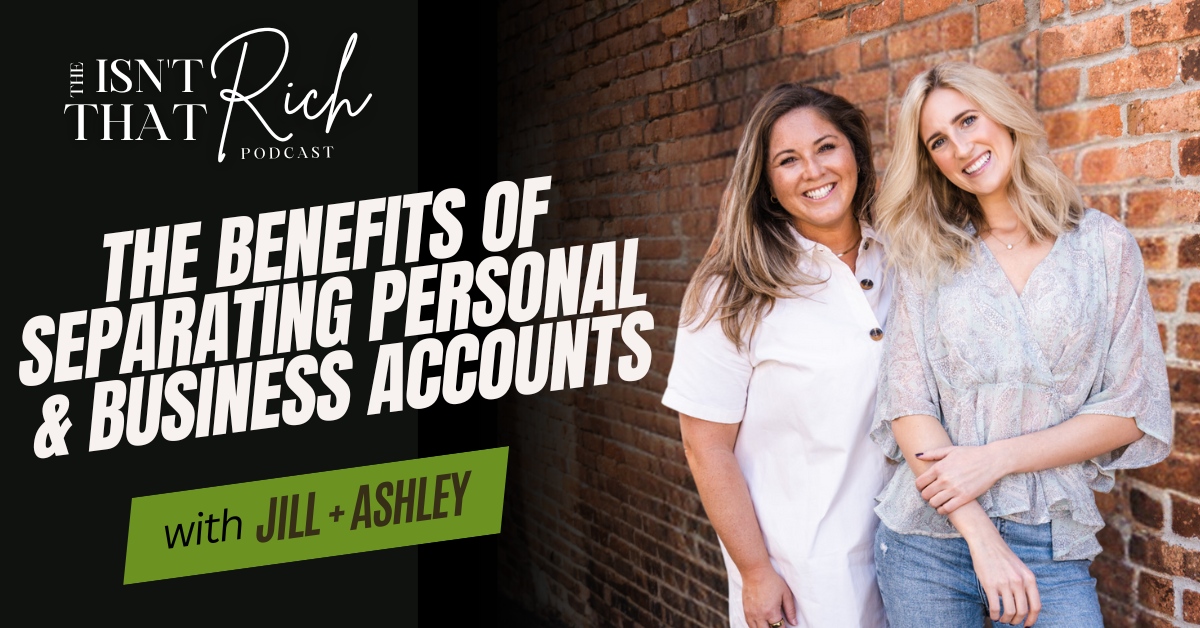 The Benefits of Separating Personal & Business Accounts