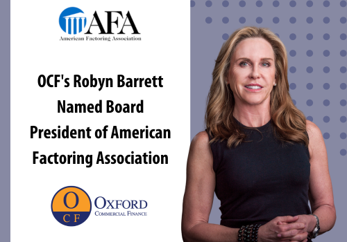 SVP, Managing Director of  Oxford Commercial Finance Robyn Barrett Named Board President of American Factoring Association (AFA)